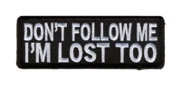 Don't Follow Me...